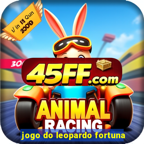 jogo do leopardo fortuna